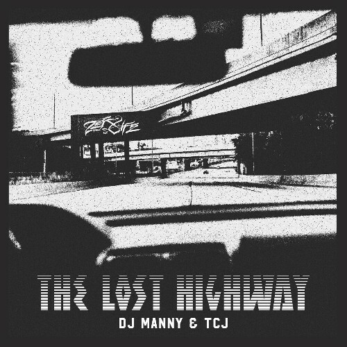 DJ Manny and TCJ - The Lost Highway (2024)