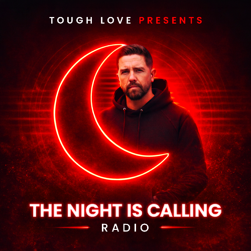  Tough Love - The Night Is Calling Radio 002 (2026-04-16) 