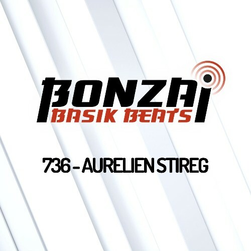  Aurelien Stireg - Bonzai Basik Beats 736 (2024-10-11) 