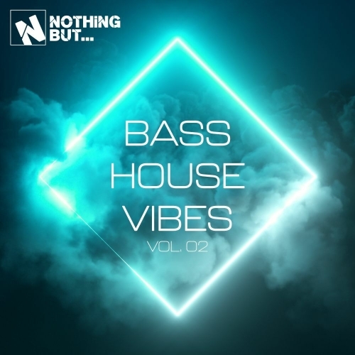  Nothing But... Bass House Vibes, Vol. 02 (2025) 