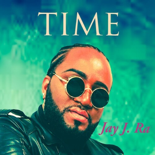  Jay J Ra - Time (2025) 