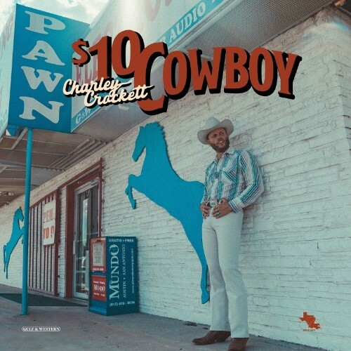  Charley Crockett - $10 Cowboy (2024)  MET924K_o