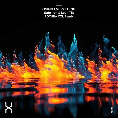  Safe Iron & Leen Tilt - Losing Everything (ROTURA XXL Remix) (2025) 