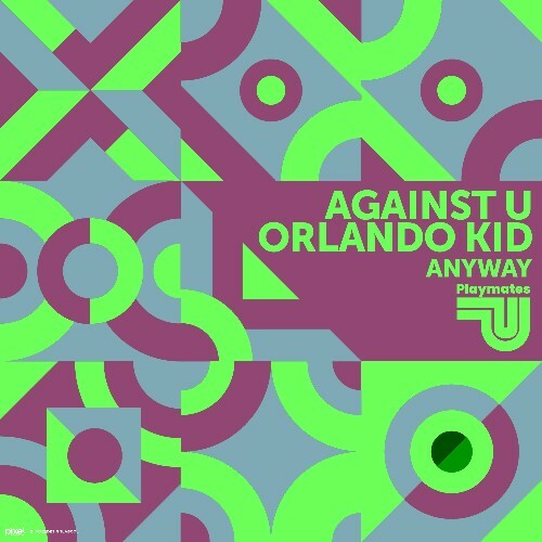  Against U, Orlando Kid - Anyway (2024) 