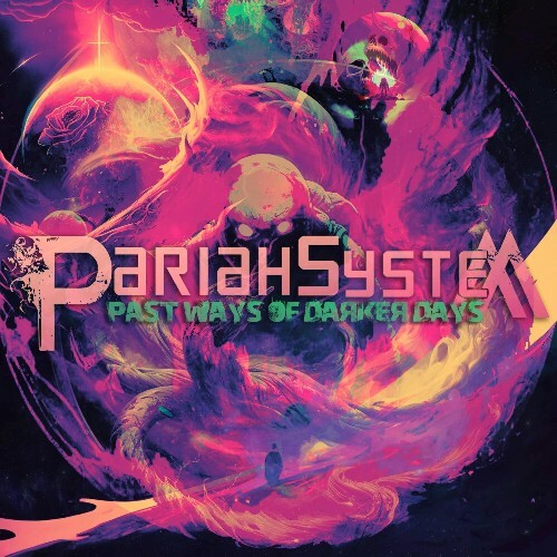  Pariah System - Past Ways Of Darker Days (2023) 