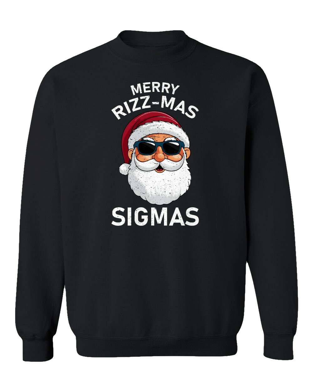 Merry Rizzmas Sigmas Funny Santa Rizz-mas Christmas Unisex Crewneck ...