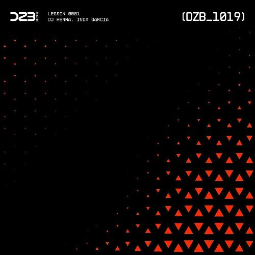  DJ Henna & Ivox Garcia - Lesson 0001 (2025) 