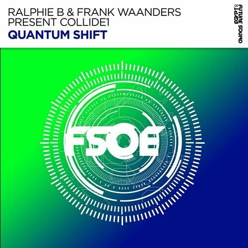 Ralphie B & Frank Waanders Pres Collide1 - Quantum Shift (2024)