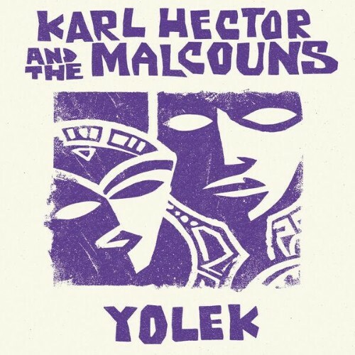  Karl Hector & The Malcouns - Yolek (2026) 