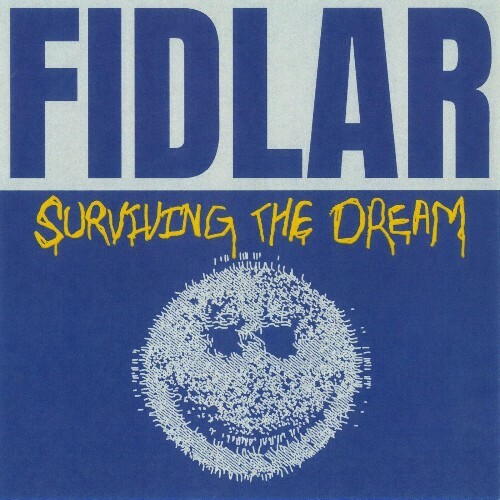  FIDLAR - SURVIVING THE DREAM (DELUXE) (2025) 