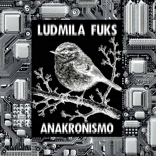  Ludmila Fuks - Anakronismo (2024) 