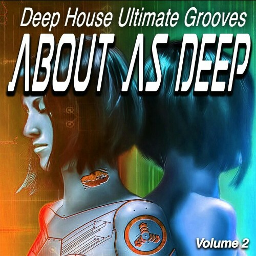  About as Deep, Vol.2 - Deep House Ultimate Grooves (Album) (2023) 