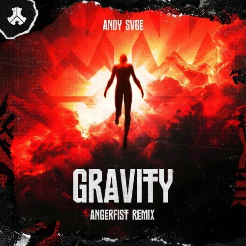  ANDY SVGE - Gravity (Angerfist Remix) (2024) 