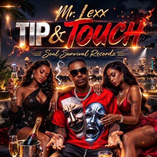  Mr Lexx - Tip & Touch (2026) 