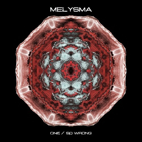 Melysma - One / So Wrong (2025) 