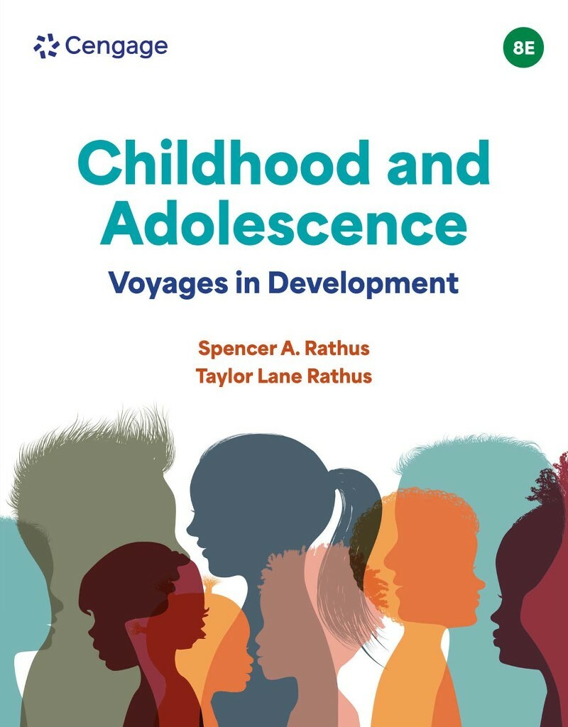 Childhood And Adolescence Voyages In Development MindTap Course List 8th Edition (Spencer A. Rathus;Taylor Lane Rathus;) Childhood And Adolescence Voyages In Development MindTap Course List 8th Edition (Spencer A. Rathus;Taylor Lane Rathus;)