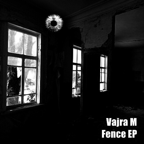  Vajra M - Fence (2025) 