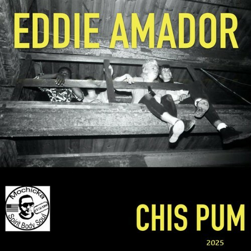  Eddie Amador - Chis Pum (2025) 