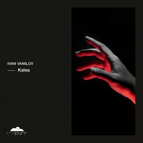 Ivan Vanilov - Kalea (2025) Ivan Vanilov - Kalea (2025)
