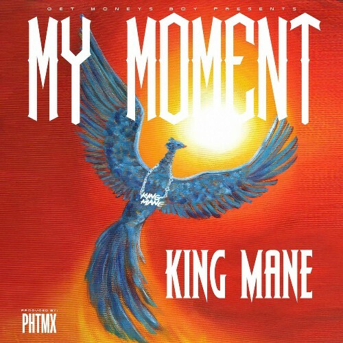  King Mane - My Moment (2025) 