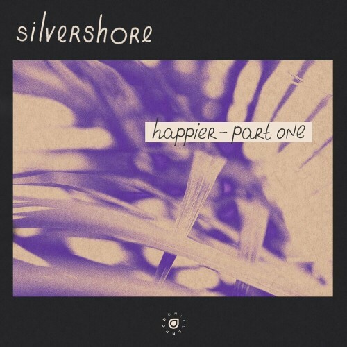  Silvershore - Happier, Pt. 1 (2024) 
