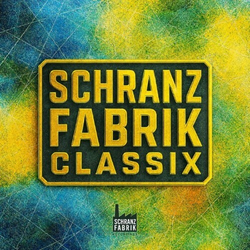  Schranz Fabrik Classix, Vol. 3 (2026) 