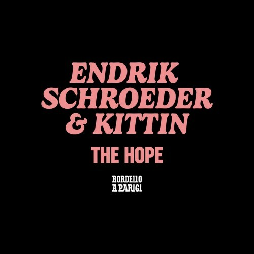  Endrik Schroeder & Miss Kittin - The Hope (2024) 