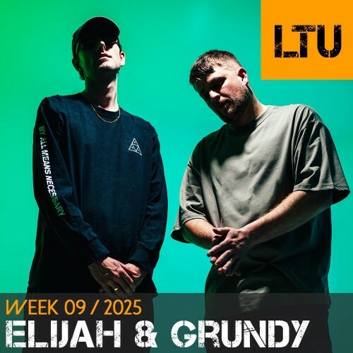  Elijah & Grundy - Ltu Podcast Week 103 (2025-03-03) 