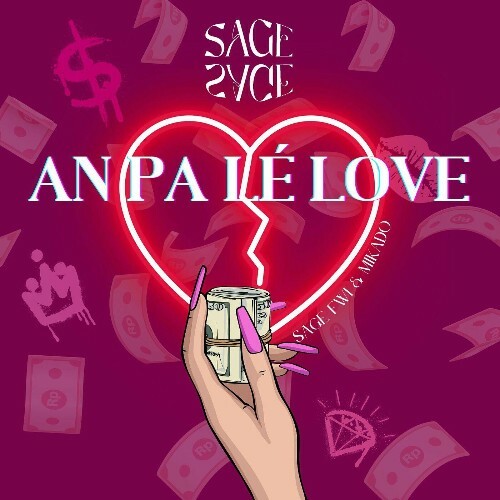 Sage FWI - An Pa Lé Love (2025)