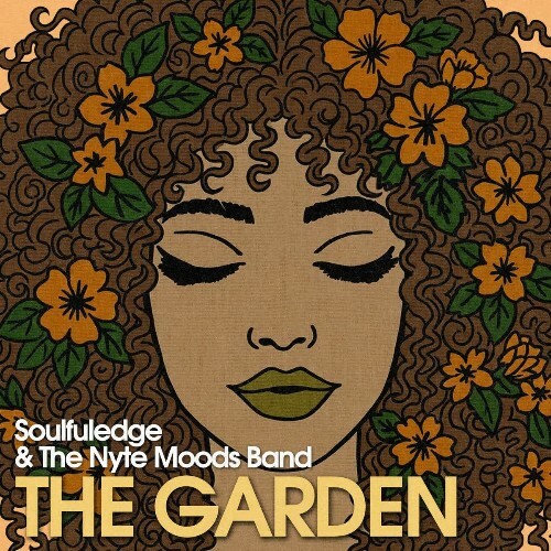  Soulfuledge & The Nyte Moods Band - The Garden (2026) 