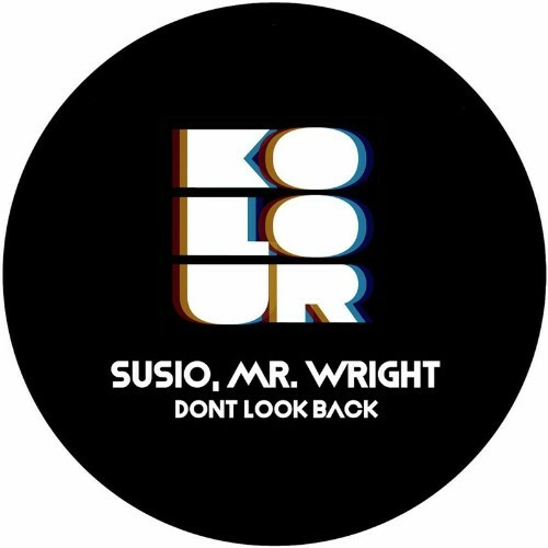  Susio x Mr. Wright - Dont Look Back (2024) 