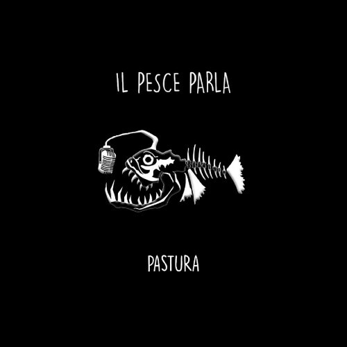 MP3:  Il Pesce Parla - Pastura (2024) Онлайн