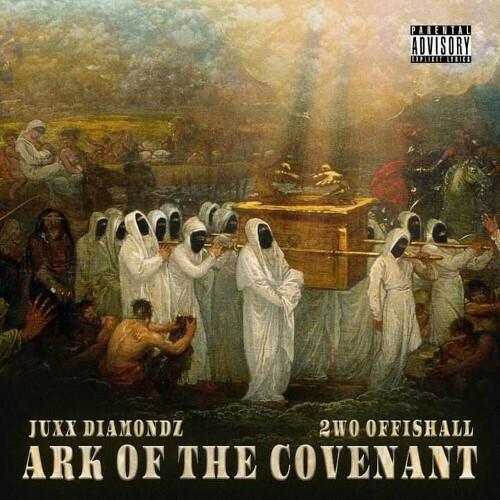  Juxx Diamondz x 2wo Offishall - Ark of the Covenant (2023) 