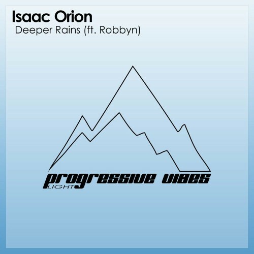  Isaac Orion ft Robbyn - Deeper Rains (2023) 