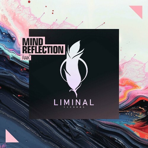 Mind Reflection - Raik (2024)