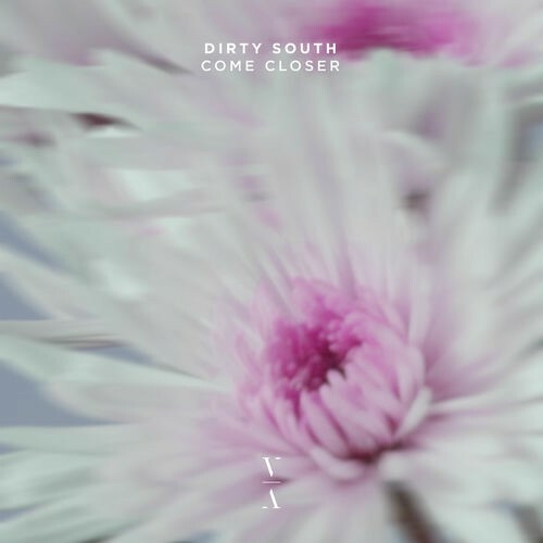  Dirty South - Come Closer (2025) 