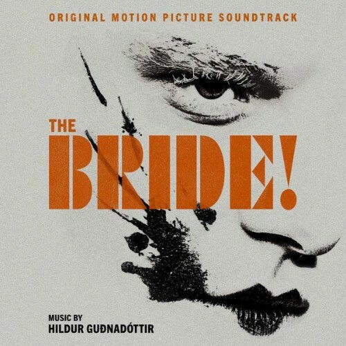  Hildur Guðnadóttir - The Bride! (Original Motion Picture Soundtrack) (2026) 