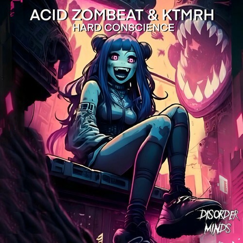  ACID ZOMBEAT and KTMRH - Hard Conscience (2025) 