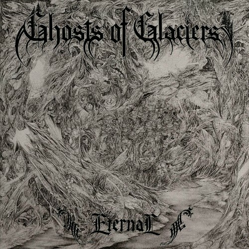  Ghosts of Glaciers - Eternal (2024) 