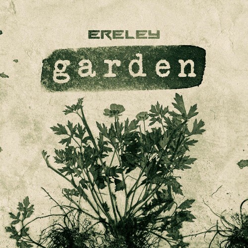  Ereley - Garden (2024) 