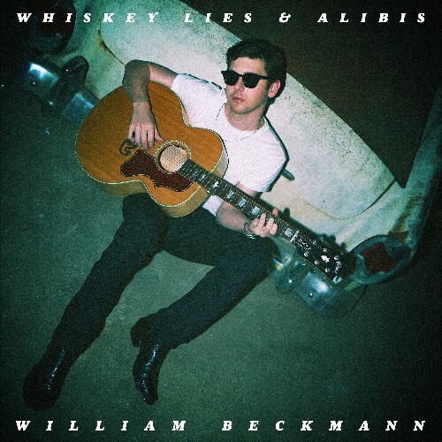  William Beckmann - Whiskey Lies & Alibis (2025) 