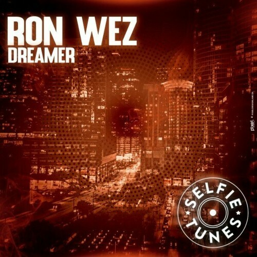  Ron Wez - Dreamer (2024) 