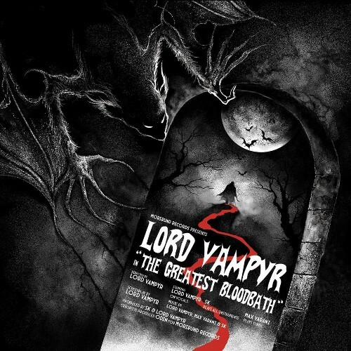  Lord Vampyr - The Greatest Bloodbath (2025) 