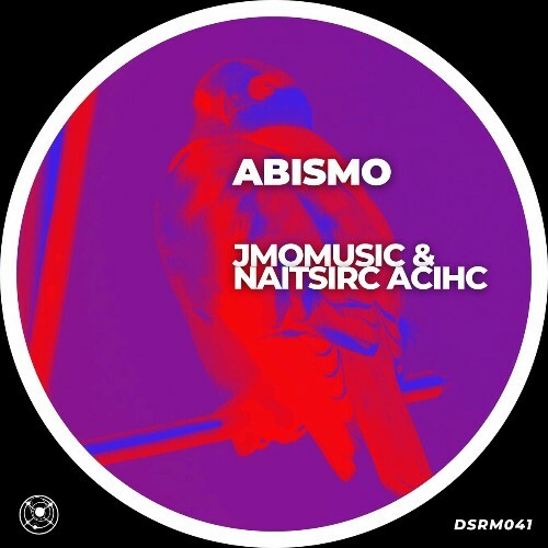 JMOmusic & NAITSIRC ACIHC - Abismo (2024)