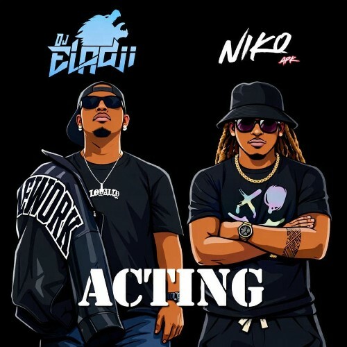   Dj Eladji & N.I.K.O - Acting (2026) 