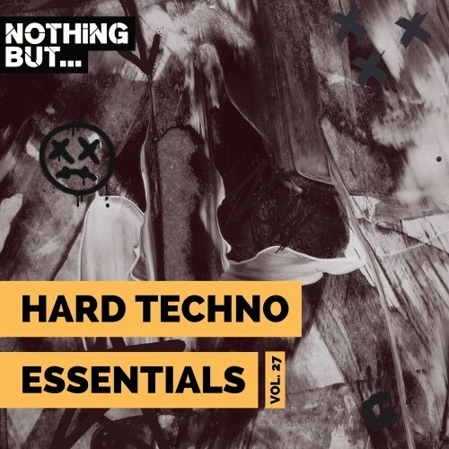  Nothing But... Hard Techno Essentials, Vol. 27 (2024) 