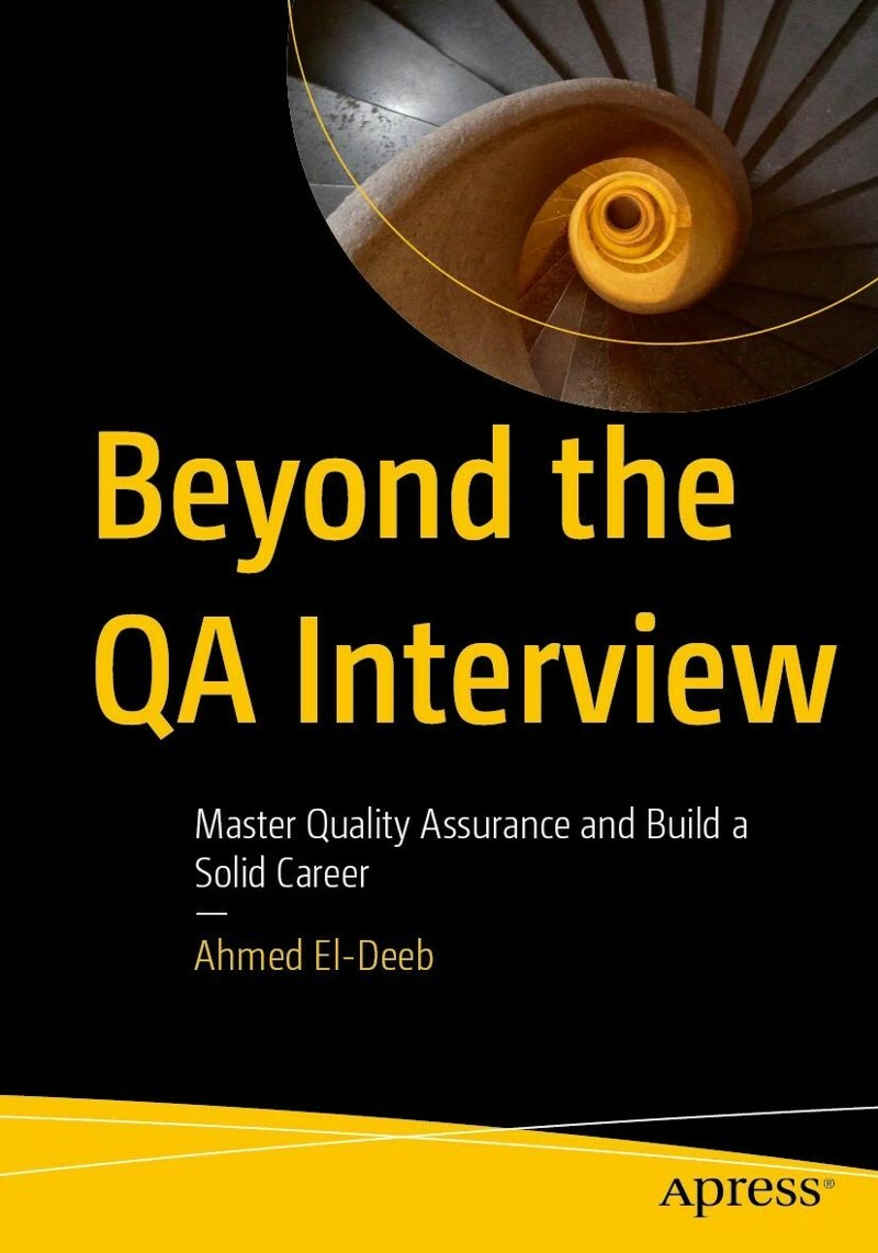 Beyond The QA Interview Master Quality Assurance And Build A Solid Career Beyond The QA Interview Master Quality Assurance And Build A Solid Career