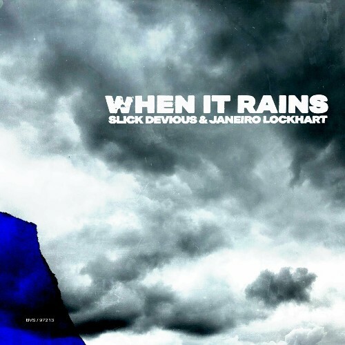  Slick Devious And Janeiro Lockhart - When It Rains (2024) 