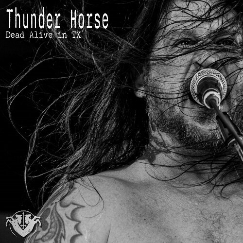 Thunder Horse - Dead Alive In TX (2024)