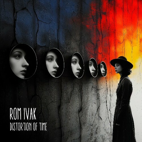  Rom Ivak - Distortion of Time (2024) 